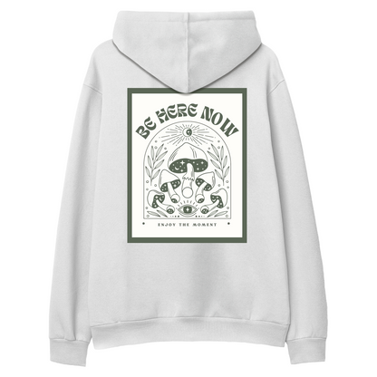 Be Here Now Regular Hoodie