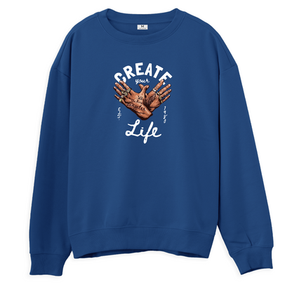 Create Life Sweatshirt