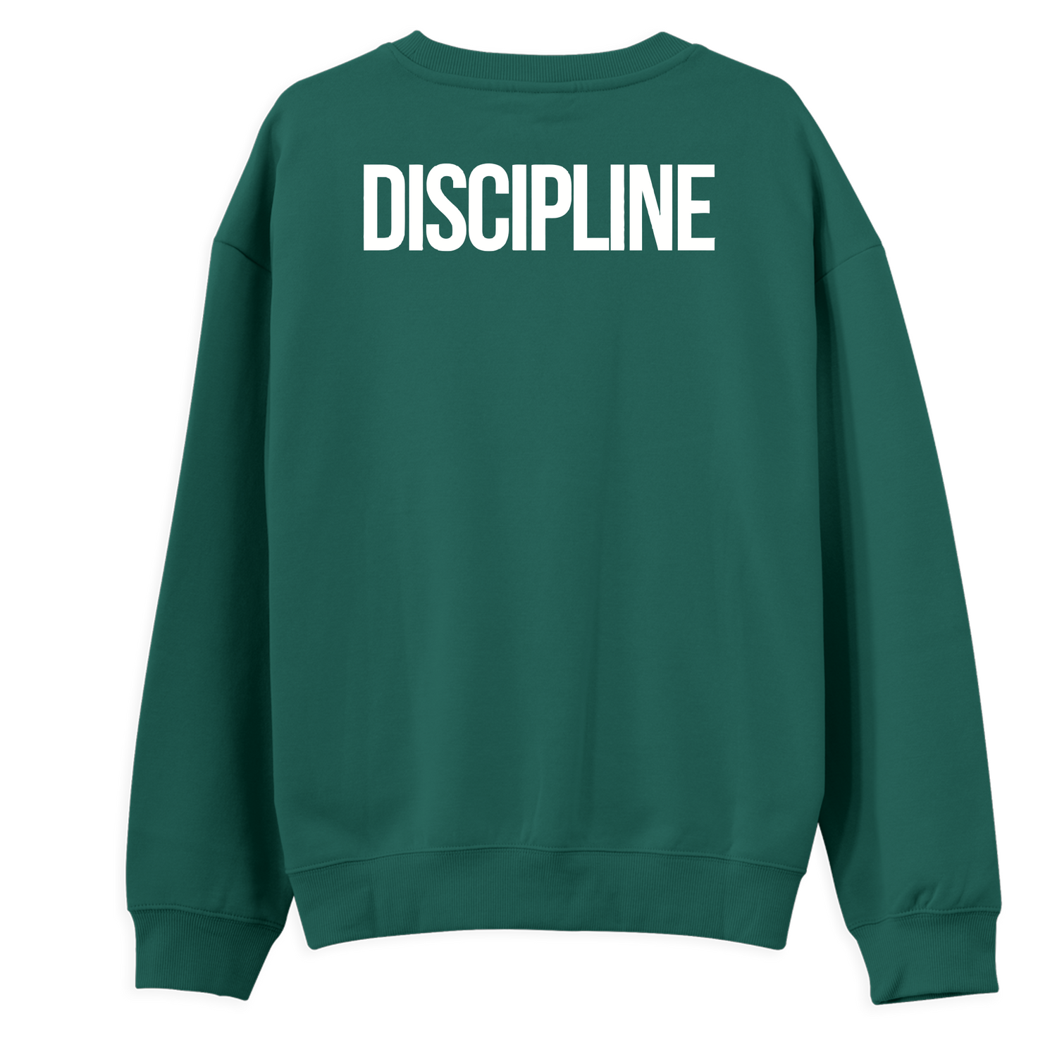 Dicipline Sweatshirt